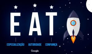 O que é o Google EAT e como funciona?