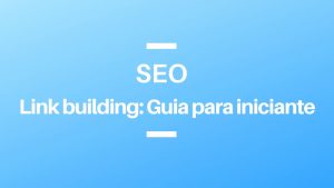 seo link building guia para iniciantes wnweb