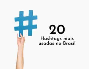 20-hashtags-mais-usadas-no-brasil